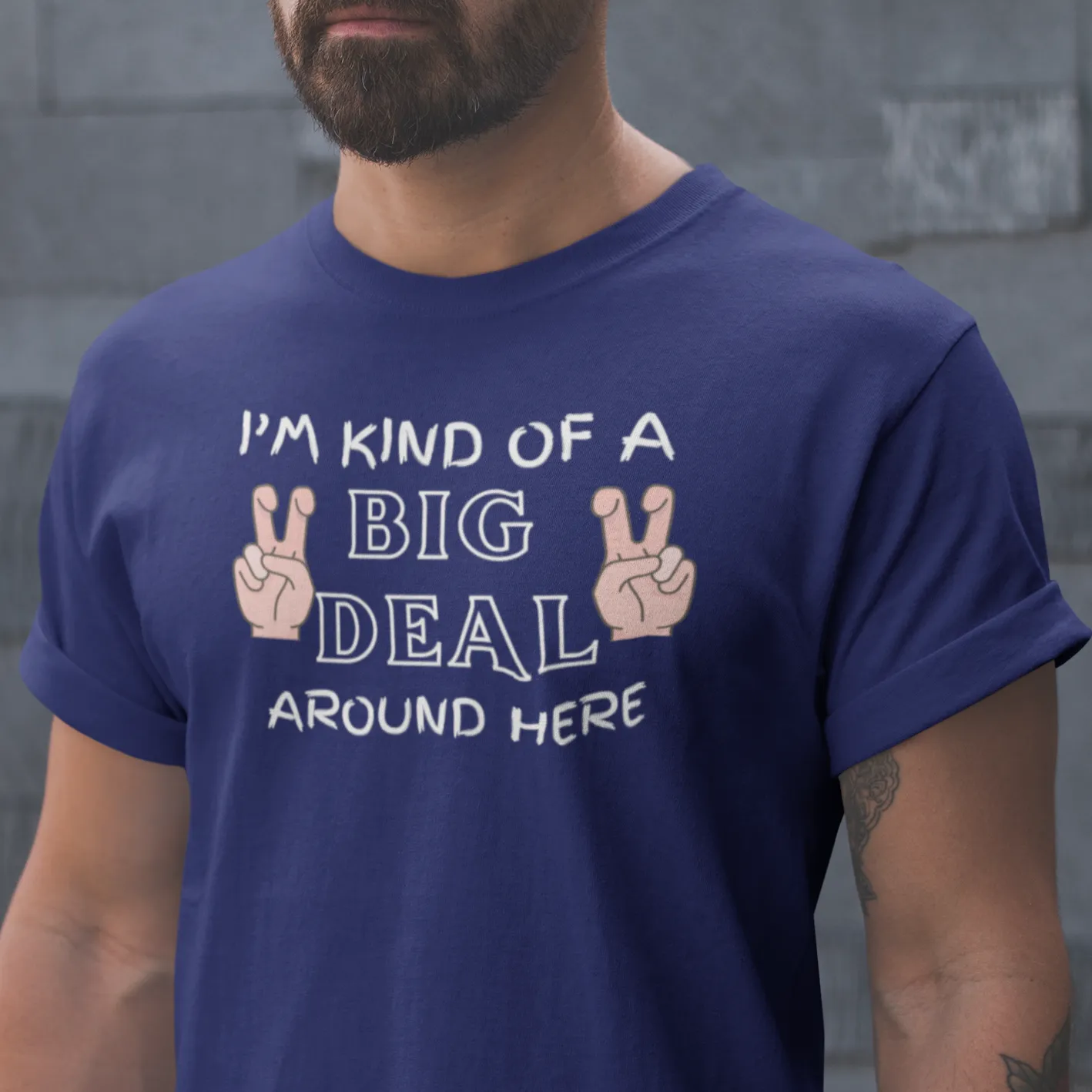 I'm Kind Of A Big Deal Around Here Tshirt, Sarcastic T Shirt, Funny Slogan T-Shirt, Funny Quote Tee, College Party T-Shirt, Dad Tshirt